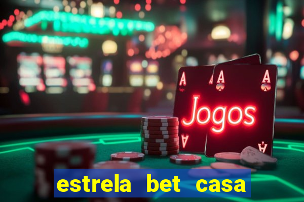 estrela bet casa de aposta